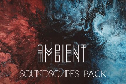 Ambient Soundscapes Pack
